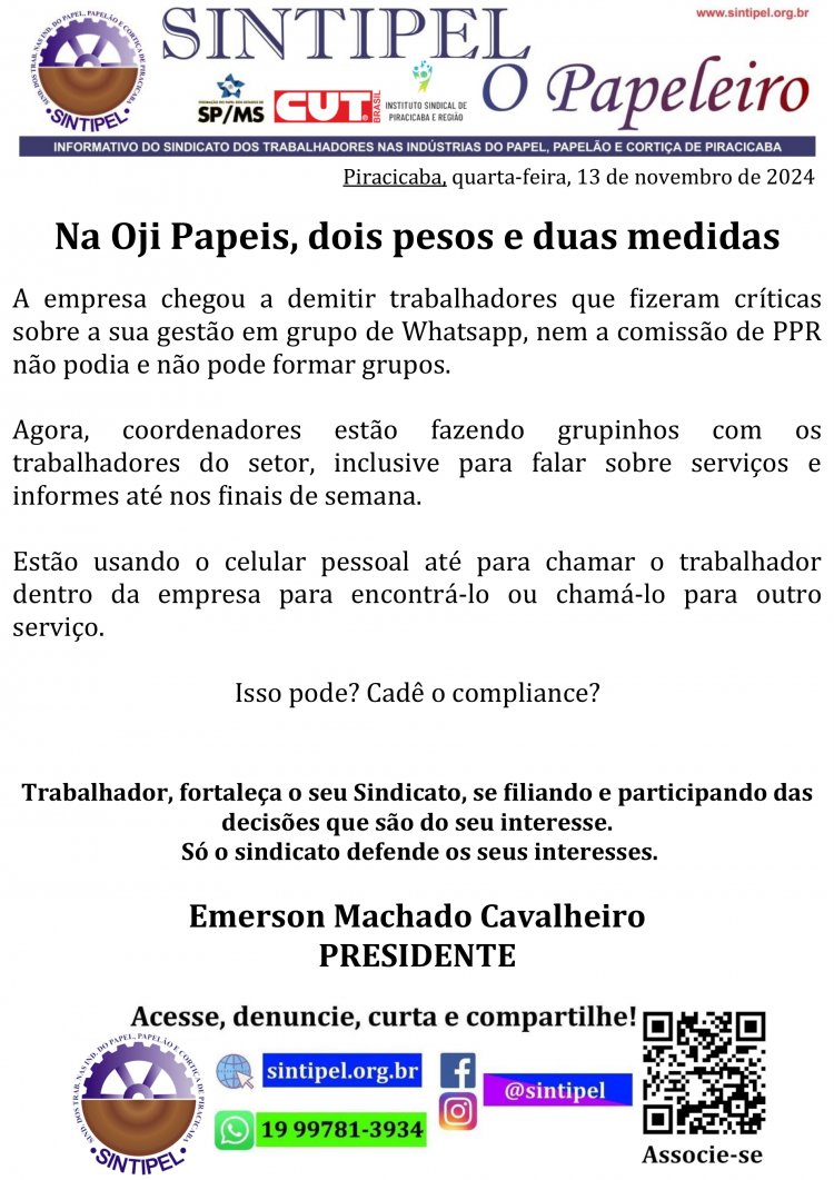 Na Oji Papeis, dois pesos e duas medidas