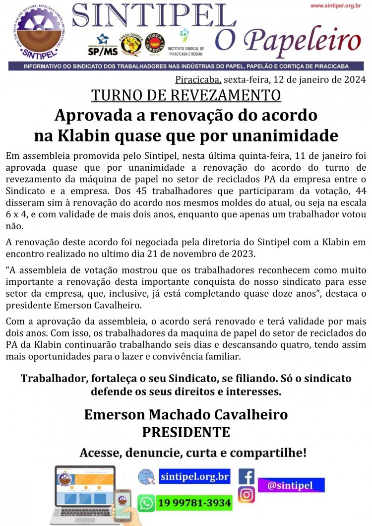 TURNO DE REVEZAMENTO Aprovada a renovação do acordo na Klabin quase que por unanimidade
