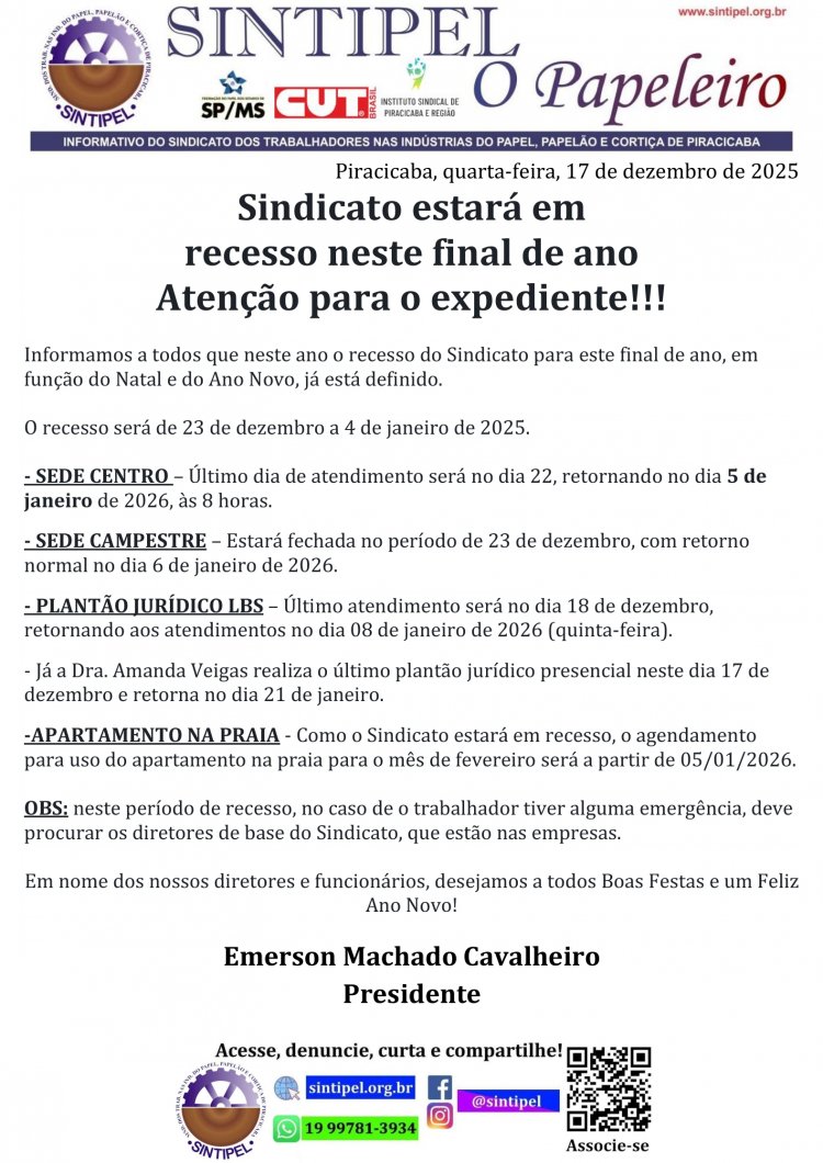 Sindicato estará em recesso neste final de